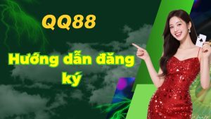 Hướng dẫn đăng ký tài khoản QQ88